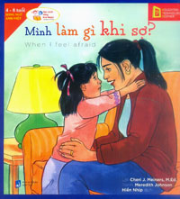 When I Feel Afraid (Vietnamese Bilingual ed.)