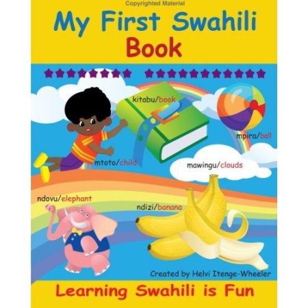 My First Swahili Book: Learning Swahili Is Fun!