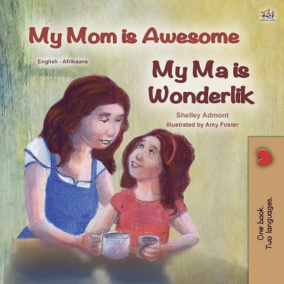 My Mom is Awesome (bilingual ed.)