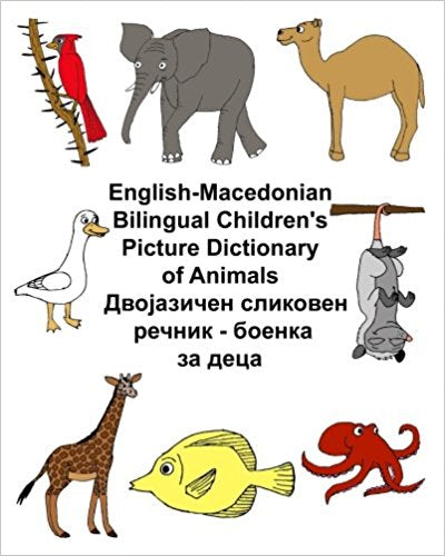 English-Macedonian Bilingual Children's Picture Dictionary Book of Animals