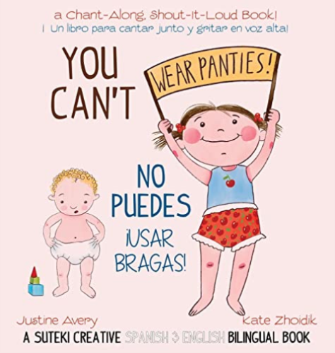 You Can't Wear Panties! (Spanish Bilingual ed.)