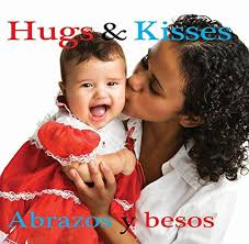 Hugs & Kisses (Spanish Bilingual ed.)