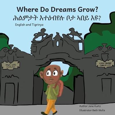 Where Do Dreams Grow? (Bilingual Edition)