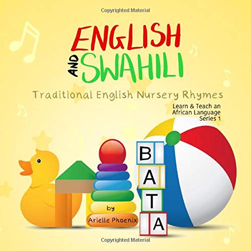 English and Swahili - Traditional English Nursery Rhymes: Learn & Teach An African Language (Swahili) Book 2 (Learn & Teach An African Language Series)