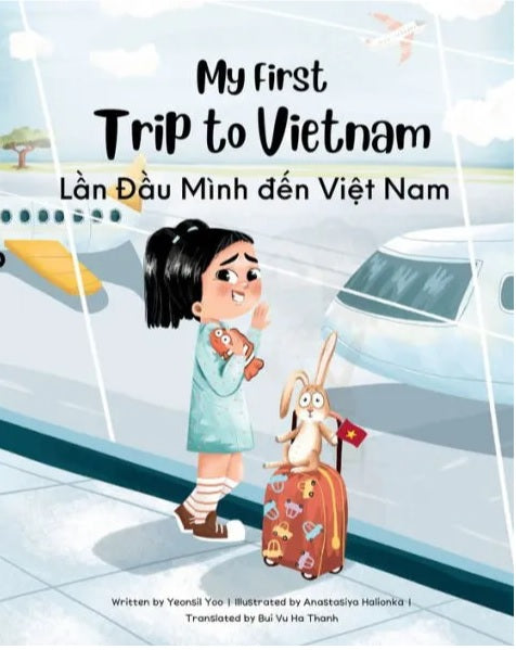 My First Trip to Vietnam: Bilingual Vietnamese-English (hb)
