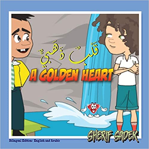 A Golden Heart (Arabic Bilingual ed.)