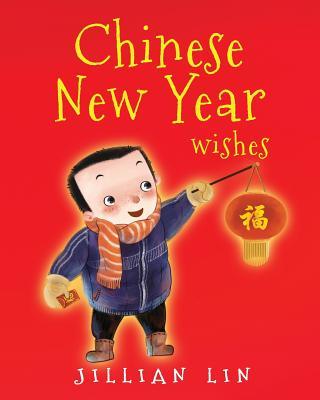 Chinese New Year Wishes : Chinese Spring and Lantern Festival Celebration