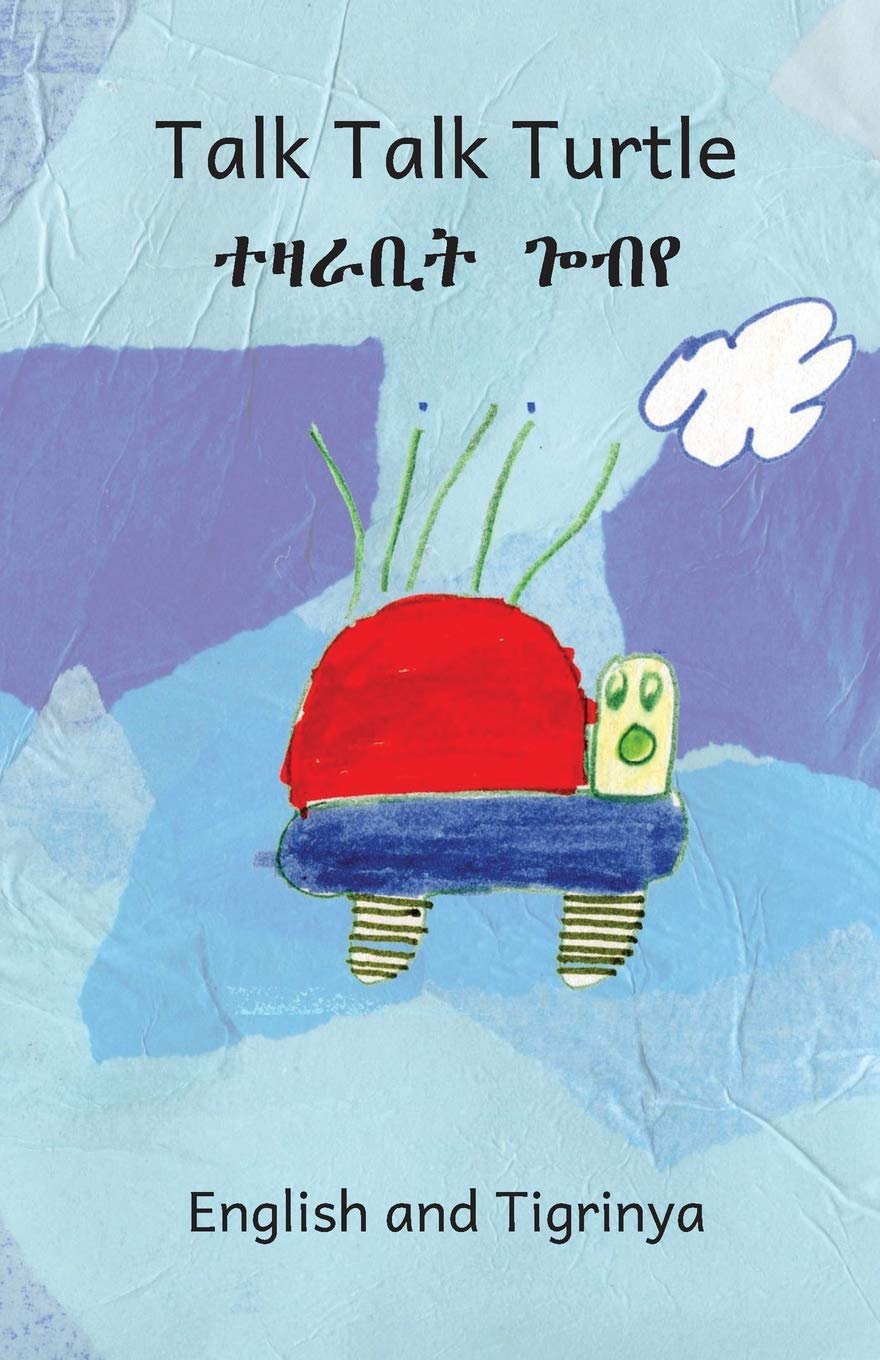 Talk Talk Turtle (Tigrinya Bilingual ed.)