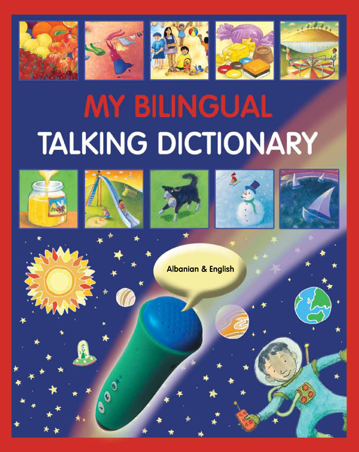 My Bilingual Talking Dictionary (Albanian Bilingual ed.)