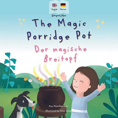 The Magic Porridge Pot (German Bilingual ed.)