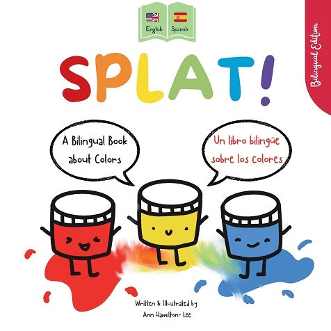 Splat!: A Bilingual Story About Colors