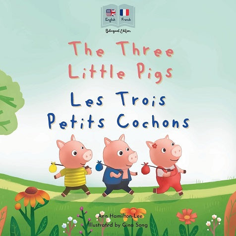 The Three Little Pigs (French Bilingual ed.)