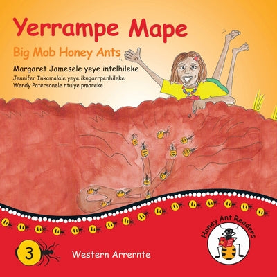 Big Mob Honey Ants (Honey Ant Readers) (Bilingual Indigenous Reader)