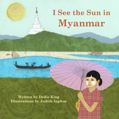I See the Sun in Myanmar (Burma)