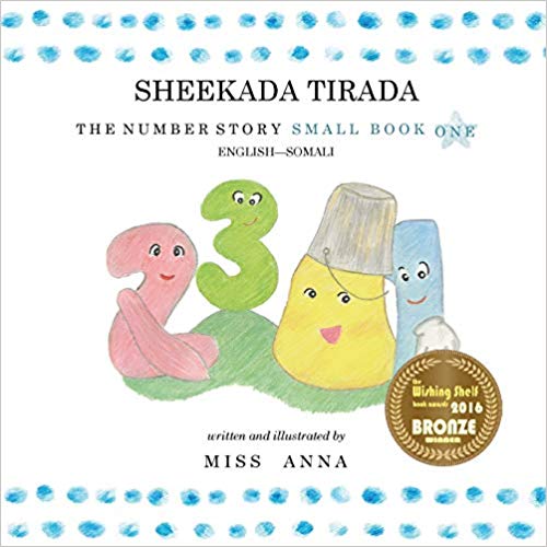 The Number Story 1 Sheekada Tirada: Small Book One English-Somali (Somali Edition)