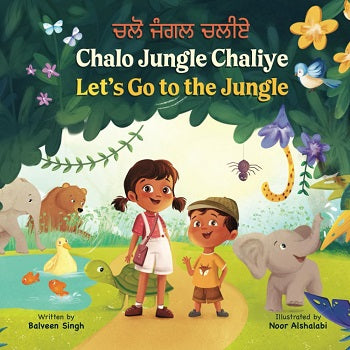 Let's Go To The Jungle : Chalo Jungle Chaliye (Punjabi Bilingual ed.)