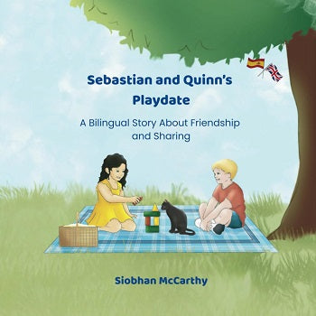 Sebastian and Quinn's Play Date: A bilingual picture book for pre-schoolers (Bilingual ed.)