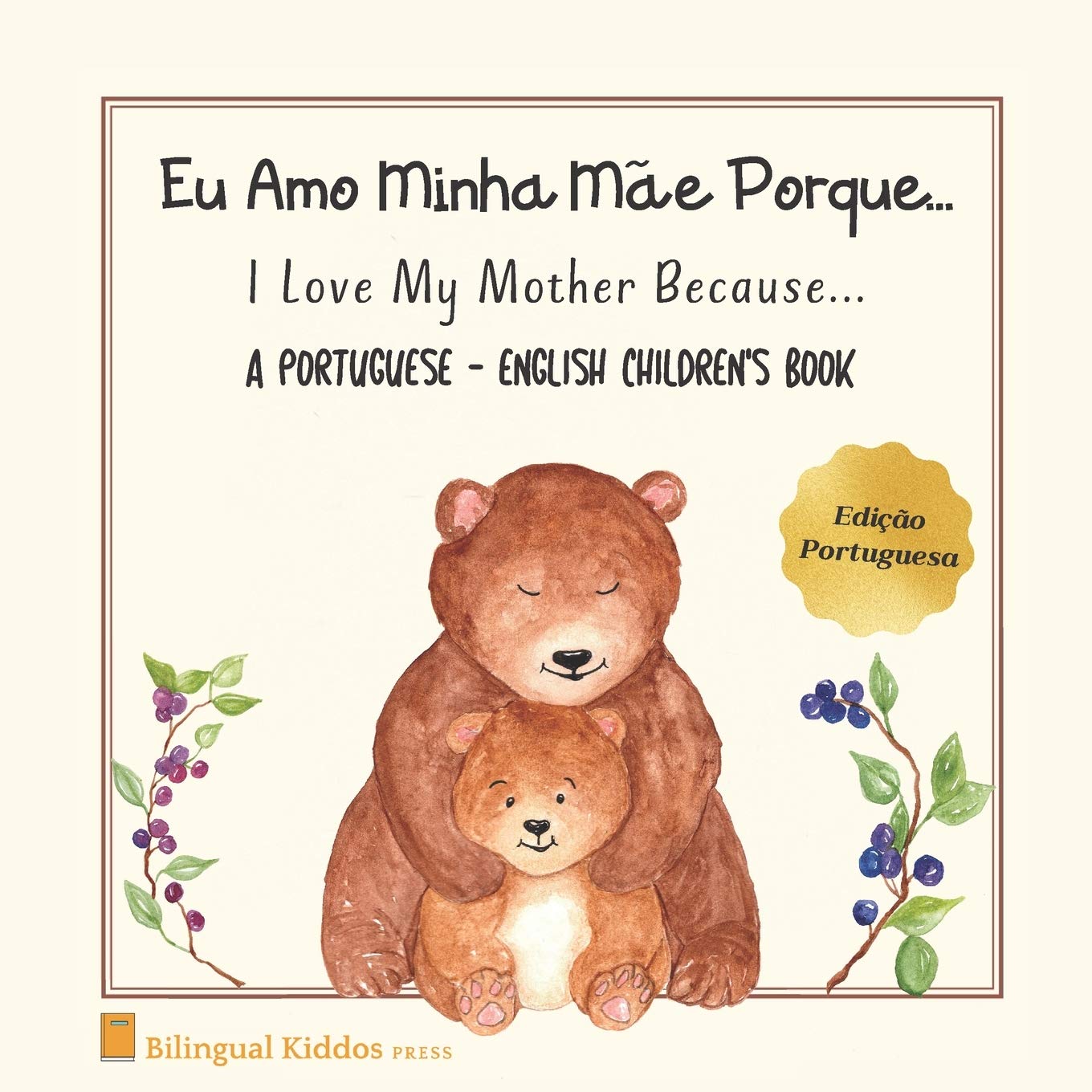 I Love My Mother Because... (Bilingual ed.)
