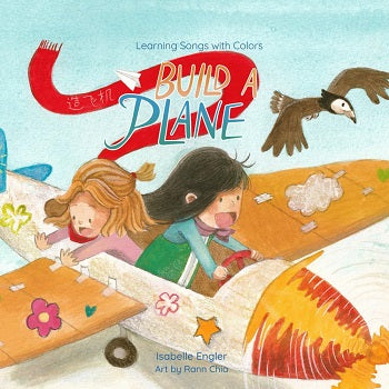 Build a Plane: A bilingual singable book in Simplified Chinese, English, and Pinyin