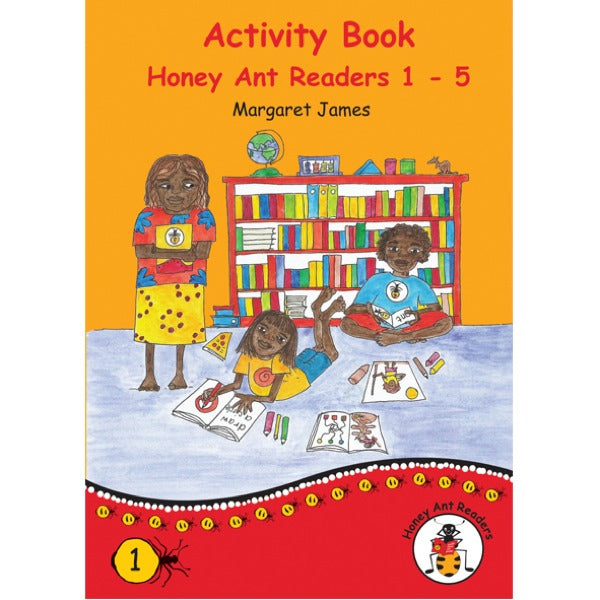 Activity Book 1 for Honey Ant Readers 1-5
