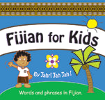 Fijian For Kids (Bilingual ed.) (Kiwi Kids)
