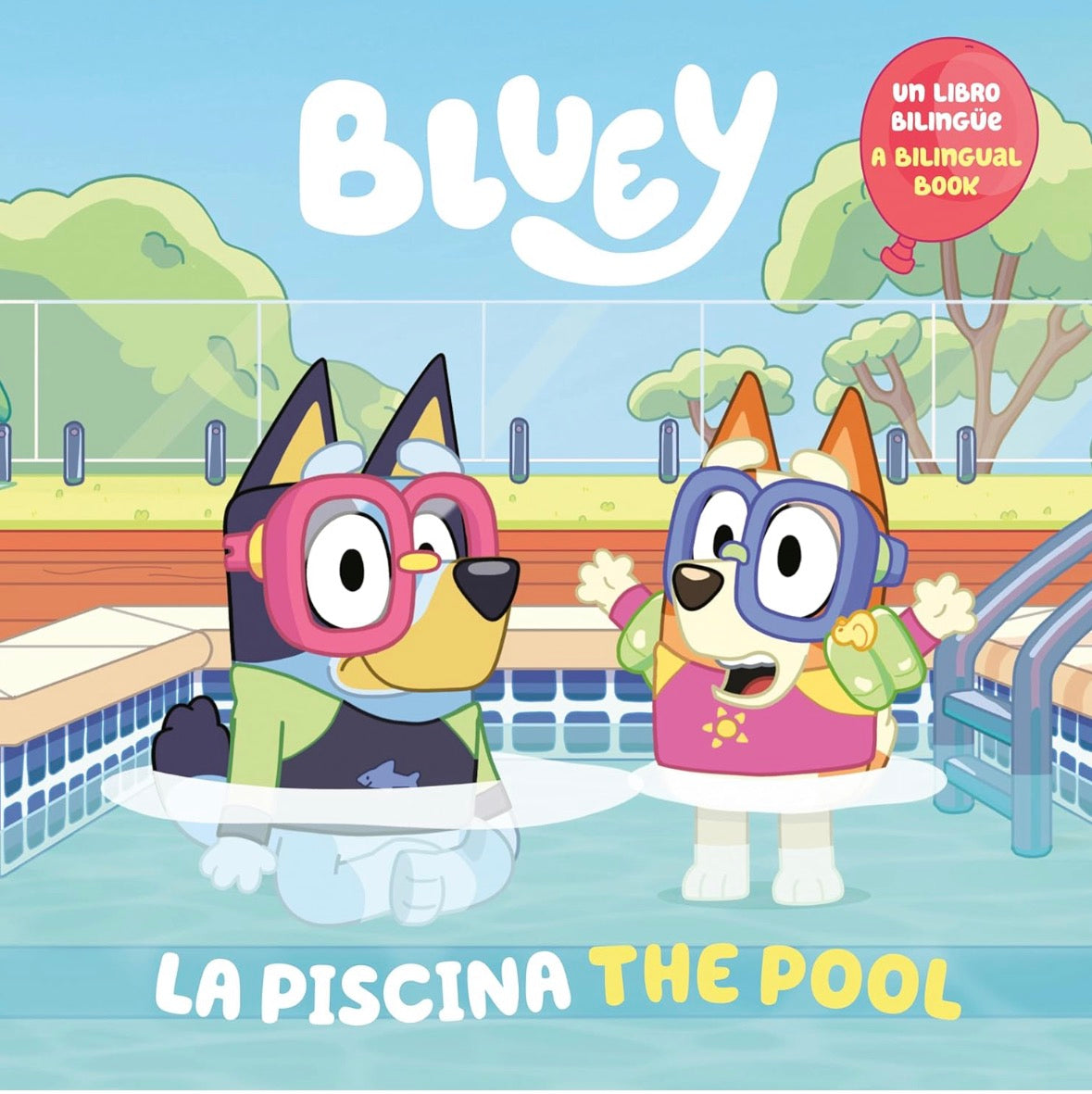 Bluey: The Pool/La Piscina: Un libro bilingüe (Bilingual English-Spanish Edition)