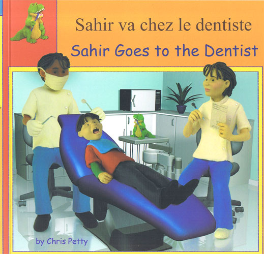 Sahir Goes To The Dentist (Bilingual ed.)