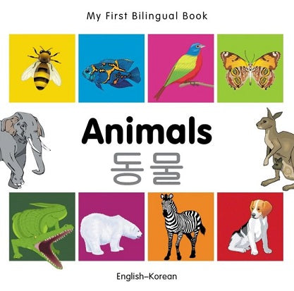 My First Bilingual Book – Animals (Bilingual ed.)