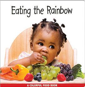 Eating The Rainbow (Bilingual Ed.)