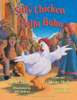 The Silly Chicken (Bilingual ed.)