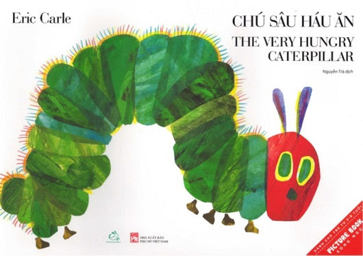 The Very Hungry Caterpillar - Chú Sâu Háu Ăn (Vietnamese/English Bilingual ed.)